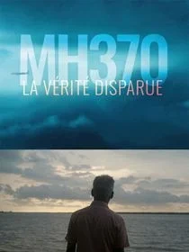 MH370, la vérité disparue