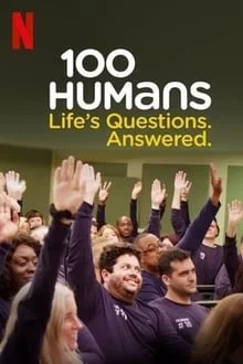 100 Humans : Les questions de la vie ont trouvé leurs réponses