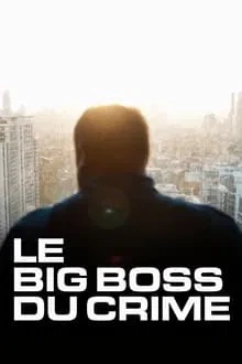 Le big boss du crime