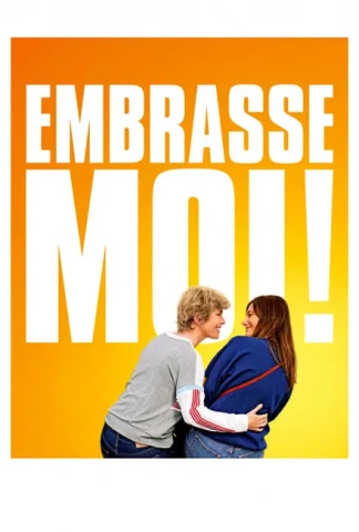 Embrasse-moi !