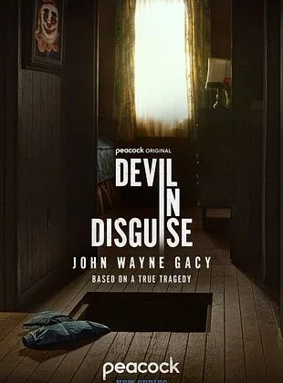 Devil in Disguise: John Wayne Gacy