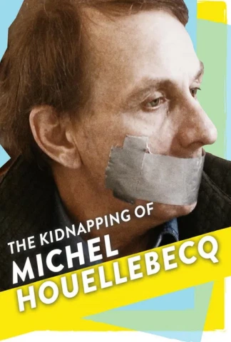 L'Enlèvement de Michel Houellebecq
