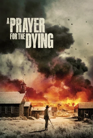 A Prayer For The Dying